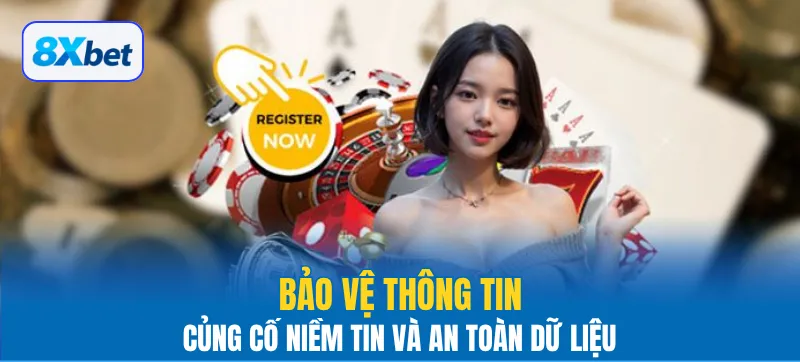 8xbet bảo vệ dữ liệu bằng nhiều lớp bảo mật theo chính sách rõ ràng